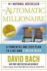 Cover of: The Automatic Millionaire : A Powerful One-Step Plan to Live and Finish Rich