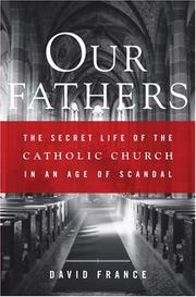 Cover of: Our Fathers: The Secret Life of the Catholic Church in an Age of Scandal