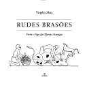 Cover of: Rudes Brasões: Ferro e Fogo das Marcas Avoengas