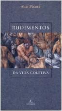 Rudimentos da vida coletiva by Alcyr Pécora