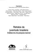 Retratos Da Juventude Brasileira by Instituto Cidadania