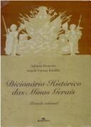 Cover of: Dicionário histórico das Minas Gerais: período colonial