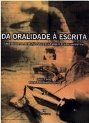 Cover of: Da oralidade à escrita by Onici Flôres, Onici Flôres