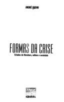 Cover of: Formas da Crise: Estudos de Literatura, Cultura e Sociedade