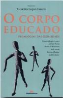 Cover of: Corpo Educado: Pedagogias da Sexualidade, O