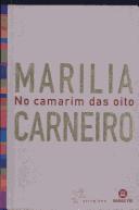 Cover of: Marilia Carneiro No Camarim Das Oito by Marilia Carneiro