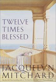 Cover of: Twelve times blessed by Jacquelyn Mitchard