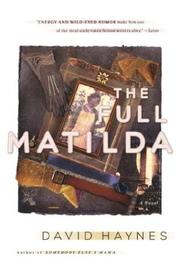 Cover of: The full Matilda: a novel