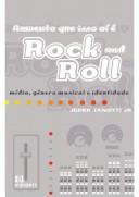 Cover of: Aumenta Que Isso AI E Rock and Roll: Midia, Genero Musical E Identidade