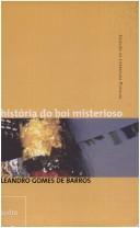 Cover of: História do Boi Misterioso e Outros Cordéis by 