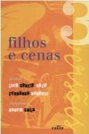 Filhos e cenas : cenas perigosas ; and Os filhos do pai. Romance by LIVIA & FERNANDO BONASSI GARCIA-ROZA