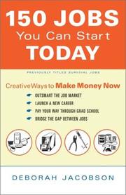 Cover of: 150 Jobs You Can Start Today | Deborah Jacobson