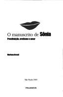 Cover of: O manuscrito de Sonia : prostituicao, erotismo e amor. Romance.