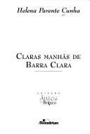 Cover of: Claras manãs de Barra Clara