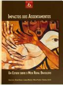 Cover of: Impactos dos Assentamentos: um Estudo Sobre o Meio Rural Brasileiro