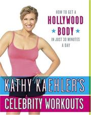Cover of: Kathy Kaehler's Celebrity Workouts by Kathy Kaehler