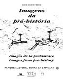 Imagens da pré-história by Anne-Marie Pessis