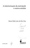A interiorização da metrópole e outros estudos by Maria Odila Leite da Silva Dias