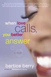 Cover of: When Love Calls, You Better Answer by Bertice Berry