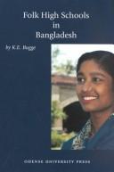 Cover of: Folk High Schools in Bangladesh by K. E. Bugge