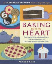 Cover of: Baking from the Heart by Michael J. Rosen
