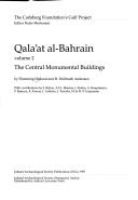 Cover of: Qala'at Al-Bahrain: The Central Monumental Buildings (Jutland Archaeological Society Publications)