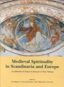 Cover of: Medieval Spirituality in Scandinavia and Europe: A Collection of Essays in Honour of Tore Nyberg (Odense University Studies in History and Social Sciences, V. 234.)