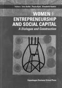 Women entrepreneurship and social capital by Paula Kyro, Elisabeth Sundin