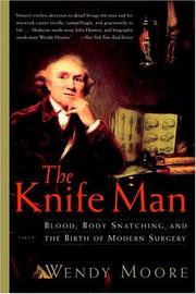 Cover of: The Knife Man by Wendy Moore