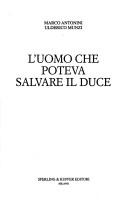 Cover of: L'uomo Che Poteva Salvare Il Duce