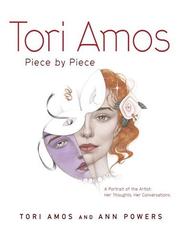 Tori Amos, piece by piece by Tori Amos, Ann Powers
