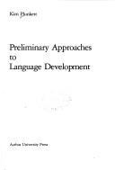 Cover of: Preliminary Approaches to Language Development