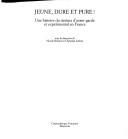 Cover of: Jeune, Dure Et Pure! by Nicole Brenez