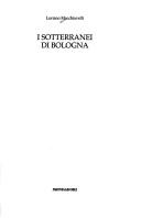 Cover of: I Sotterranei Di Bologna by Loriano Macchiavelli