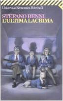 Cover of: L'ultima Lacrima (Universale Economica) by Stefano Benni
