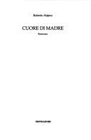 Cover of: Cuore Di Madre: Romanzo