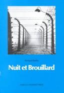 Cover of: Nuit et brouillard by Alain Resnais: on the making, reception and functions of a major documentary film including a new interview with Alain Resnais and the original shooting script