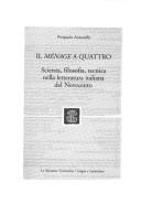 Cover of: Il Menage a Quattro: Scienza, filosofia, tecnica nella letteratura italiano del Novecento