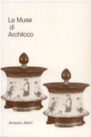 Cover of: Le Muse Di Archiloco (Opuscula Graecolatina) by Antonio Aloni