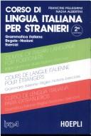 Corso Di Lingua Italiana per Stranieri by Francine Pellegrini, Nadia Albertini