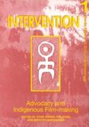 Cover of: Advocacy and Indigenous Film-Making (Intervention : Nordic Papers in Critical Anthropology)