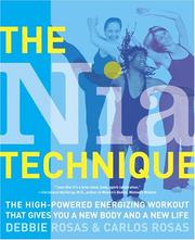 Cover of: The Nia Technique: The High-Powered Energizing Workout that Gives You a New Body and a New Life