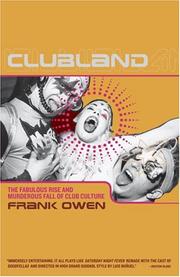Cover of: Clubland: The Fabulous Rise and Murderous Fall of Club Culture