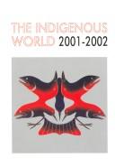 Cover of: The Indigenous World 2001-2002 | Diana Vinding