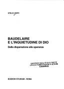 Cover of: Baudelaire E L'Inquietudine Di Dio: Dalla Disperazione Alla Speranza