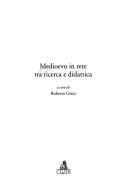 Cover of: Medioevo in Rete Tra Ricerca E Didattica by Giovanni Menna