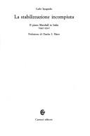 Cover of: La Stabilizzazione Incompiuta: Il Piano Marshall in Italia, 1947-1952