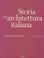 Cover of: Storia Dell'Architettura Italiana