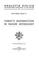 Cover of: Christ's Resurrection in Pauline Soteriology by David M. Stanley