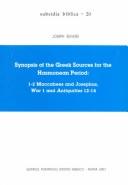 Cover of: Synopsis of the Greek Sources for the Hasmonean Period: 1-2 Maccabees and Josephus, War 1 and Antiquities 12-14 (Subsidia Biblica, 20)
